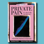 Private Pain by Dr. Ditza Katz and Dr. Ross Lynn Tabisel