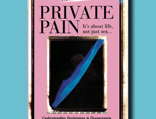 Private Pain: Understanding Vaginismus & Dyspareunia